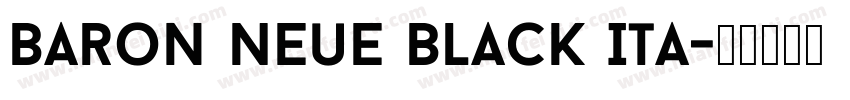 Baron Neue Black Ita字体转换